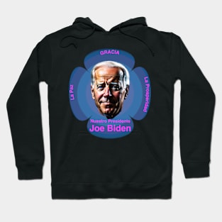 Para los partidario de El Nuestro Presidente Biden Hoodie